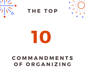 The 10 Commandments of Organizing